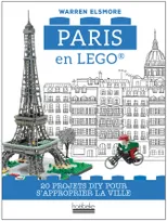 Paris en Lego®, 20 projets DIY pour s’approprier la ville