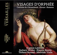 CD / Visages d'Orphée (Château de Versailles) / Lefebvre, Eugénie