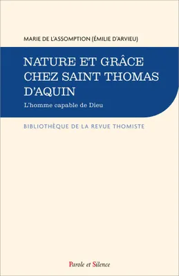 Nature et grâce chez Saint Thomas d'Aquin, L'homme capable de dieu