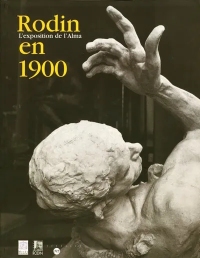 Livres Arts Photographie Rodin en 1900, l'exposition de l'Alma Musée du Luxembourg