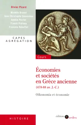Économies et sociétés en Grèce ancienne (478-88 av. J.-C.) - Oikonomia et économie, Oikonomia et économie