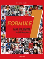 Formule 1 : Tous les pilotes de 1950 à nos jours