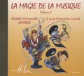 La magie de la musique Vol.2 (CD seul)