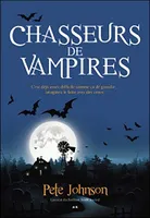 Chasseurs de vampires - Le blogue du vampire - T2