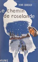 Le chemin de Roselande