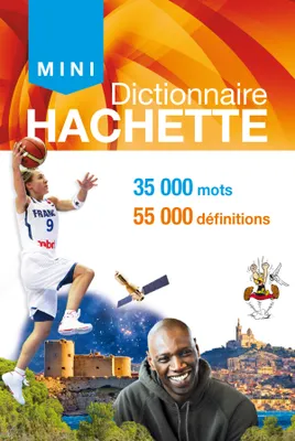 Mini Dictionnaire Hachette Français, 35000 mots