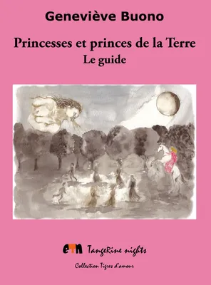 Princesses et princes de la Terre, Le guide