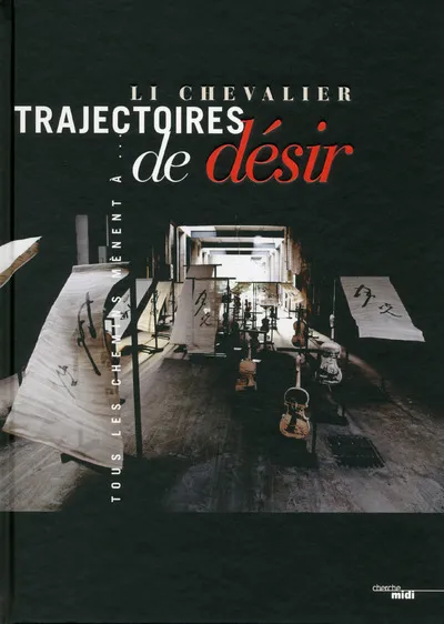 Livres Arts Arts graphiques Trajectoires du désir Li Chevalier