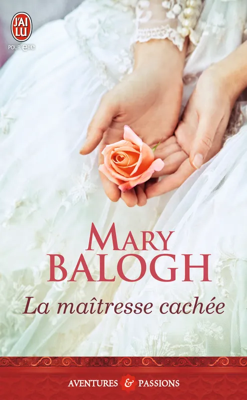Livres Littérature et Essais littéraires Romance La maîtresse cachée Mary Balogh
