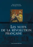 Les nuits de la Révolution française, [actes du colloque international, Clermont-Ferrand, 5-6 septembre 2011]