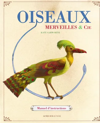 oiseaux, merveilles & cie, MANUEL D'INSTRUCTIONS