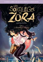 Les sortilèges de Zora - La bibliothèque interdite