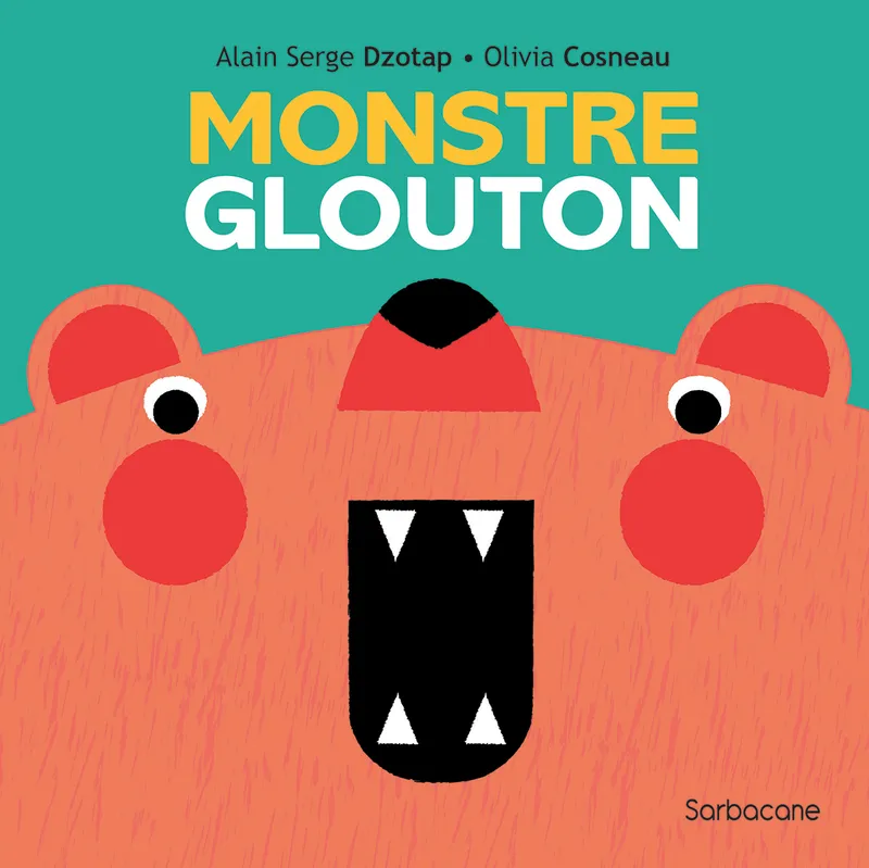 Livres Jeunesse Les tout-petits Albums Monstre Glouton Alain Serge Dzotap