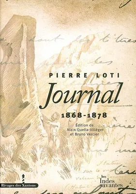 Journal / Pierre Loti, 1, Journal (1868-1878), Volume 1, 1868-1878
