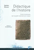 Didactique de l'histoire, Outils et pratiques de l'enquête historienne en classe