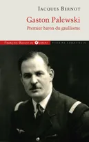 Gaston Palewski, Premier baron du gaullisme
