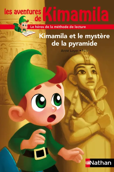 Livres Jeunesse de 6 à 12 ans Premières lectures Les aventures de Kimamila, Kimamila et le mystère de la pyramide - VOL 6 Anne Loyer