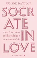 Socrate in love, Une éducation philosophique et sentimentale