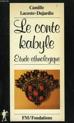 Le Conte kabyle, étude ethnologique