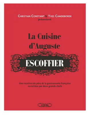 La cuisine d'Auguste Escoffier