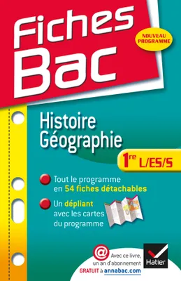 Fiches Bac Histoire-Géographie 1re L,ES,S, Fiches de cours (Histoire et Géographie) - Première séries générales