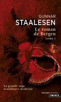 Le roman de Bergen, 1, L'aube - 1e partie, 1900 L'aube, t. 1