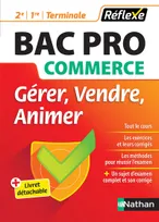 Gérer Vendre animer BAC PRO Commerce (2e/1re/Term) (Guide Réflexe N84) 2018