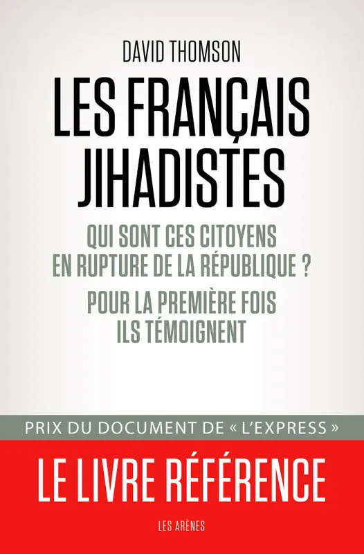 Livres Sciences Humaines et Sociales Sciences politiques Les Français jihadistes David Thomson
