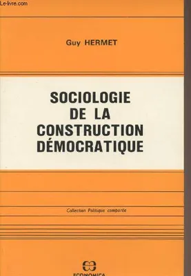 SOCIOLOGIE CONSTRUCTION DEMOCRATIQUE