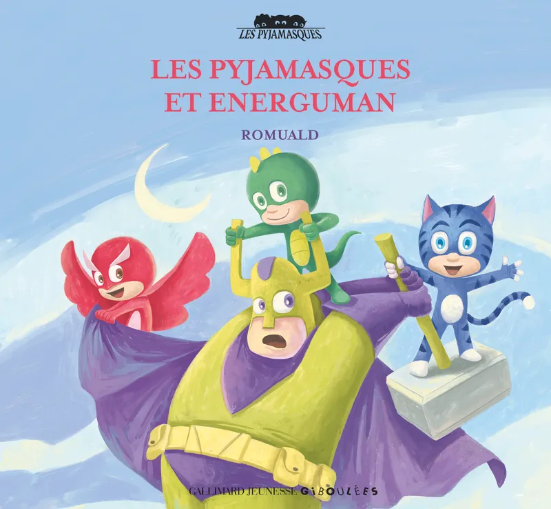 Livres Jeunesse de 3 à 6 ans Albums 17, Les Pyjamasques et Energuman Romuald