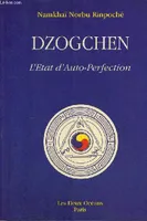 Dzogchen - L'état d'auto-perfection, l'état d'auto-perfection