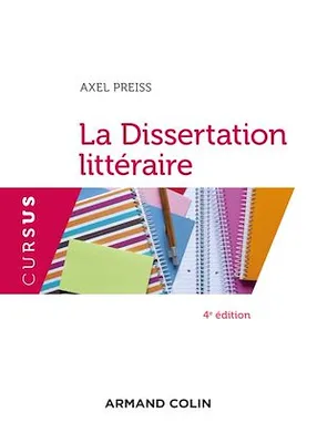 La dissertation littéraire - 4e éd.