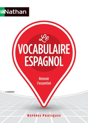 Le vocabulaire espagnol 2014 - Repères Pratiques numéro 57