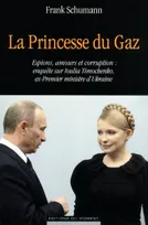 La Princesse du Gaz, espions, amours et corruption