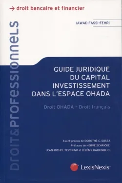 le guide du capital investissement en droit ohada, Droit ohada-droit français