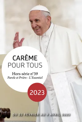 Carême pour tous 2023, Avec le pape François