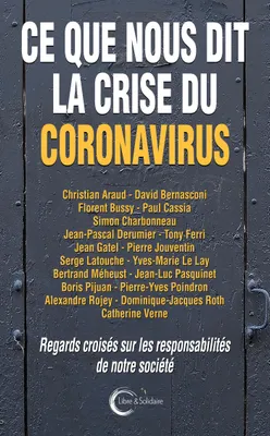 Ce que nous dit la crise du coronavirus, Regards croisés sur les responsabilités de notre société