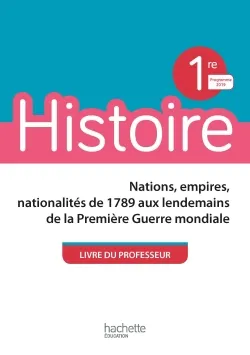 Histoire 1ère - Livre professeur - Ed. 2019
