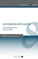 Les mutations de la justice, Journée des doctorants du 22 juin 2018