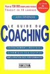 Guide du coaching - 2e éd. NP, entraînement individuel, dynamique des équipes, amélioration des performances