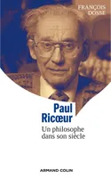 Paul Ricoeur, Un philosophe dans son siècle