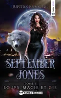September Jones, 1, Loups, Magie et Cie