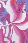 Fleur de coton, roman