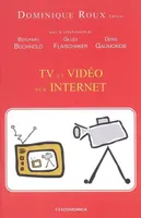 TV et vidéo sur Internet - colloque organisé à l'Université Paris-Dauphine, [le 23 mars 2005], colloque organisé à l'Université Paris-Dauphine, [le 23 mars 2005]