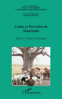 Contes et proverbes de Mauritanie - Tome I, Contes d'animaux