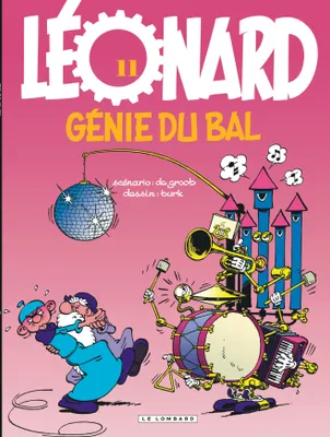 11, Léonard - Tome 11 - Génie du bal