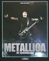Metallica / 30e anniversaire, 30e anniversaire