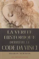 La vérité historique derrière le code Da Vinci