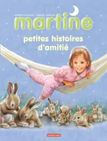 Martine, 5, Petites histoires d'amitié