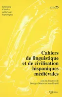 Cahiers de linguistique et de civilisation hispaniques médiévales, n°25/2002